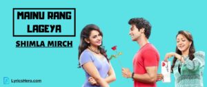 Mainu Rang Lageya Lyrics