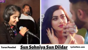 Sun Soniye Sun Dildar Lyrics In Hindi, Dil Ki Hai Dhadkan Aankhon Ka Deedar Lyrics