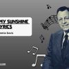 You Are My Sunshine Lyrics By Jimmie Davis, You Are My Sunshine Lyrics Original, You Are My Sunshine Lyrics In Spanish, You Are My Sunshine Lyrics In French